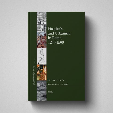 Hospitals and Urbanism in Rome, 1200–1500