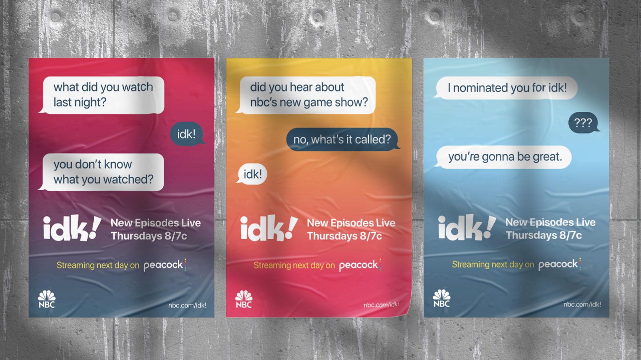 idk! poster advertising campaign by Catherine Della Manna