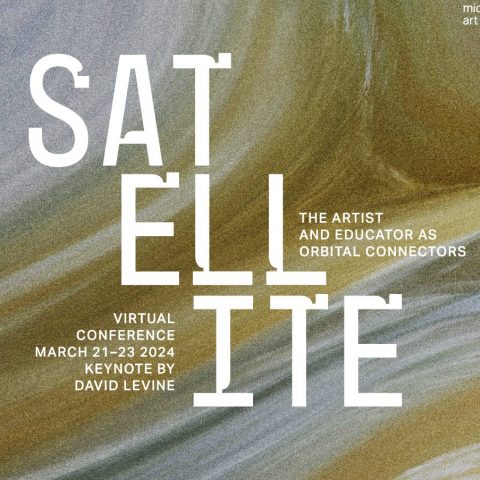 2024 Mid-America College Art Association Virtual Conference; Satellite: The Artist and Educator as Orbital Connectors.