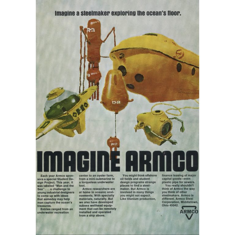 A vintage advertisement features illustrations of underwater exploration vehicles and equipment, with the headline IMAGINE ARMCO and descriptive text about steel innovation.
