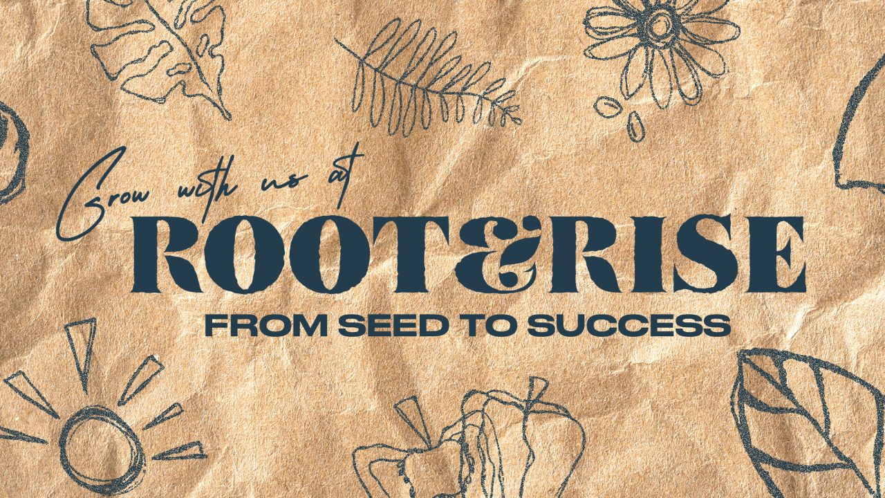 Crumpled brown paper background with hand-drawn leaves, flowers, and sun, featuring the text: Grow with us at ROOT & RISE FROM SEED TO SUCCESS.